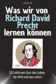 Cover von Was wir von Richard David Precht lernen können