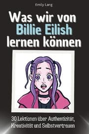 Cover von Was wir von Billie Eilish lernen können
