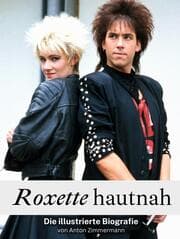 Cover von Roxette hautnah - Komplett in Farbe