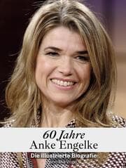 Cover von 60 Jahre Anke Engelke - Komplett in Farbe