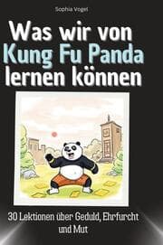 Cover von Was wir von Kung Fu Panda lernen können