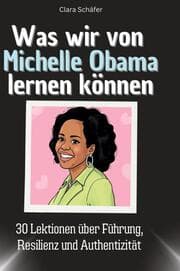 Cover von Was wir von Michelle Obama lernen können