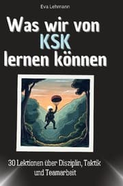Cover von Was wir von KSK lernen können