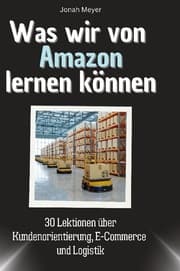 Cover von Was wir von Amazon lernen können