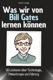 Cover von Was wir von Bill Gates lernen können