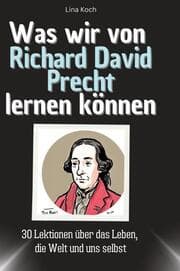 Cover von Was wir von Richard David Precht lernen können
