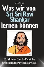 Cover von Was wir von Sri Sri Ravi Shankar lernen können