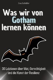 Cover von Was wir von Gotham lernen können