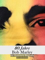 Cover von 80 Jahre Bob Marley