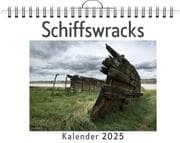 Cover von Schiffswracks - (Wandkalender 2025, Kalender DIN A4 quer, Monatskalender im Querformat mit Kalendarium, das perfekte Geschenk)