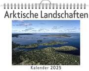 Cover von Arktische Landschaften - (Wandkalender 2025, Kalender DIN A4 quer, Monatskalender im Querformat mit Kalendarium, das perfekte Geschenk)