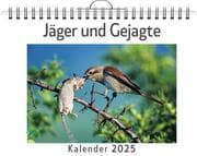Cover von Jäger und Gejagte - (Wandkalender 2025, Kalender DIN A4 quer, Monatskalender im Querformat mit Kalendarium, das perfekte Geschenk)
