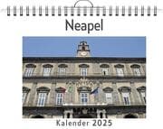 Cover von Neapel - (Wandkalender 2025, Kalender DIN A4 quer, Monatskalender im Querformat mit Kalendarium, das perfekte Geschenk)