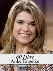 Cover von 60 Jahre Anke Engelke