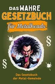 Cover von Das wahre Gesetzbuch für Metalheads - Genial lustiges Humorbuch - das perfekte Geschenk für Weihnachten und Geburtstag