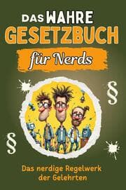 Cover von Das wahre Gesetzbuch für Nerds - Genial lustiges Humorbuch - das perfekte Geschenk für Weihnachten und Geburtstag