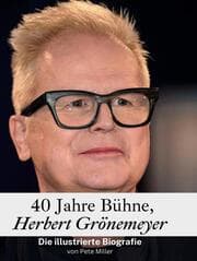 Cover von 40 Jahre Bühne, Herbert Grönemeyer