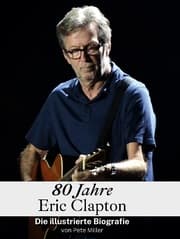 Cover von 80 Jahre Eric Clapton