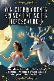 Cover von Von zerbrochenen Kronen und neuen Liebeszaubern - Genial lustiges Humorbuch - das perfekte Geschenk für Weihnachten und Geburtstag
