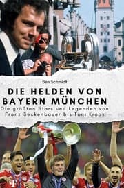 Cover von Die Helden von Bayern München