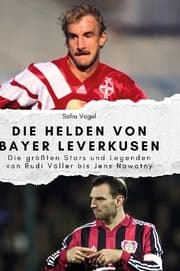 Cover von Die Helden von Bayer Leverkusen
