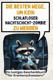 Cover von Die besten Wege, um kein schlafloser Nachtschicht-Zombie zu werden