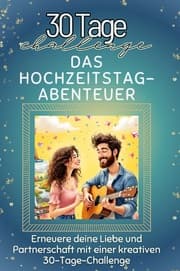 Cover von Das Hochzeitstag-Abenteuer - Das perfekte Geschenk für Weihnachten und Geburtstag und jeden Anlass