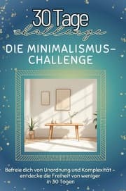 Cover von Die Minimalismus-Challenge - Das perfekte Geschenk für Weihnachten und Geburtstag und jeden Anlass