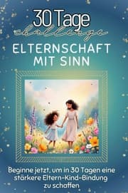Cover von Elternschaft mit Sinn - Das perfekte Geschenk für Weihnachten und Geburtstag und jeden Anlass
