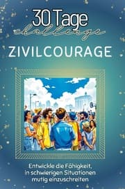 Cover von Zivilcourage - Das perfekte Geschenk für Weihnachten und Geburtstag und jeden Anlass