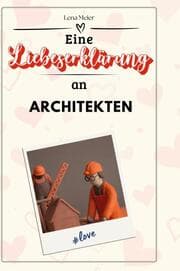Cover von Eine Liebeserklärung an Architekten
