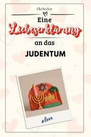 Cover von Eine Liebeserklärung an das Judentum - Die große Hommage - das perfekte Geschenk für Weihnachten und Geburtstag und jeden Anlass