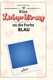 Cover von Eine Liebeserklärung an die Farbe Blau