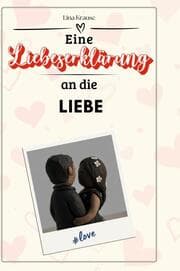 Cover von Eine Liebeserklärung an die Liebe