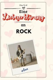 Cover von Eine Liebeserklärung an Rock