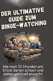 Cover von Der ultimative Guide zum Binge-Watching