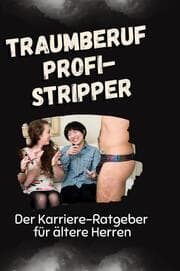 Cover von Traumberuf Profi-Stripper