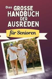 Cover von Das große Handbuch der Ausreden für Senioren
