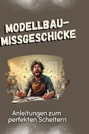 Cover von Modellbau-Missgeschicke