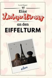 Cover von Eine Liebeserklärung an den Eiffelturm