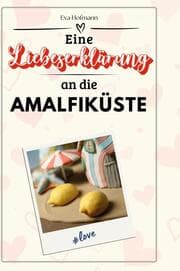 Cover von Eine Liebeserklärung an die Amalfiküste