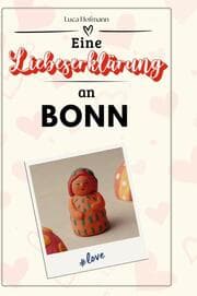 Cover von Eine Liebeserklärung an Bonn