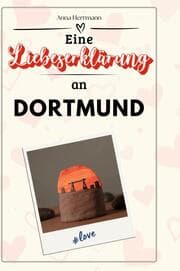 Cover von Eine Liebeserklärung an Dortmund