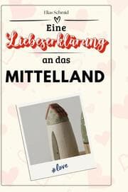 Cover von Eine Liebeserklärung an das Mittelland