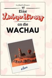 Cover von Eine Liebeserklärung an die Wachau