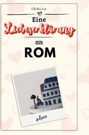 Cover von Eine Liebeserklärung an Rom