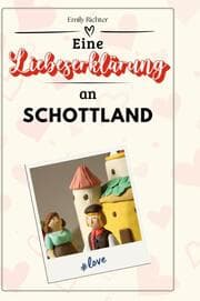 Cover von Eine Liebeserklärung an Schottland