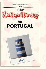 Cover von Eine Liebeserklärung an Portugal