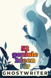Cover von 52 geniale Ideen für Ghostwriter