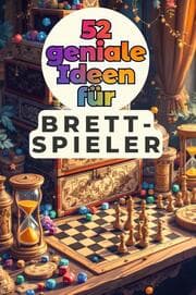 Cover von 52 geniale Ideen für Brettspiel-Enthusiasten